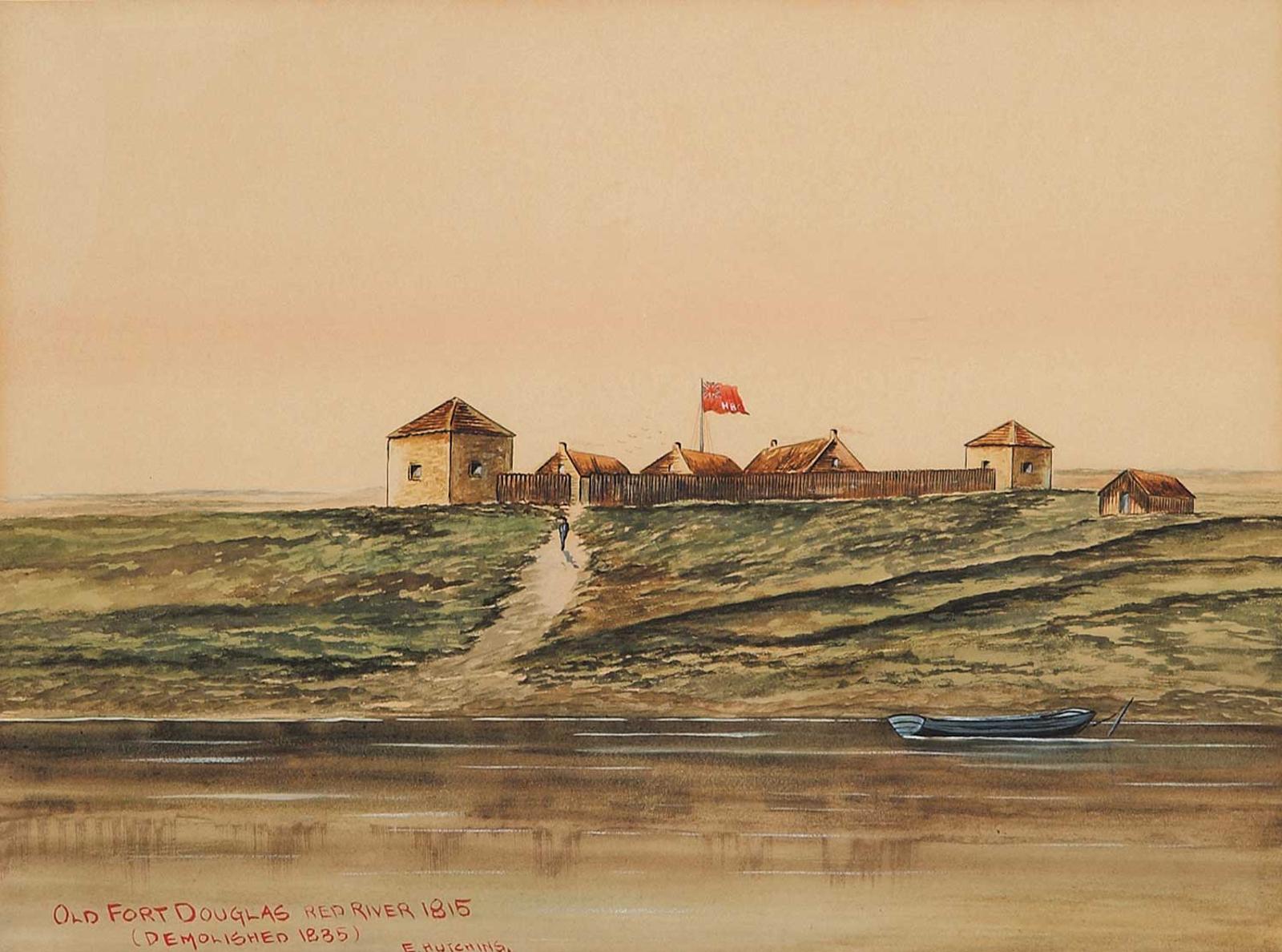 Ernest John Hutchins (1914-1912) - Old Fort Douglas, Red River, 1815 [demolished 1835]