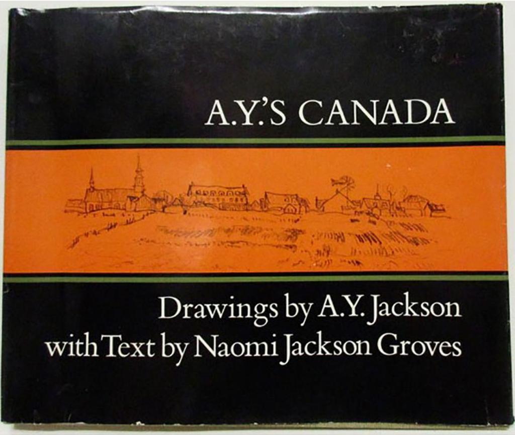 Alexander Young (A. Y.) Jackson (1882-1974) - A.Y.’S Canada