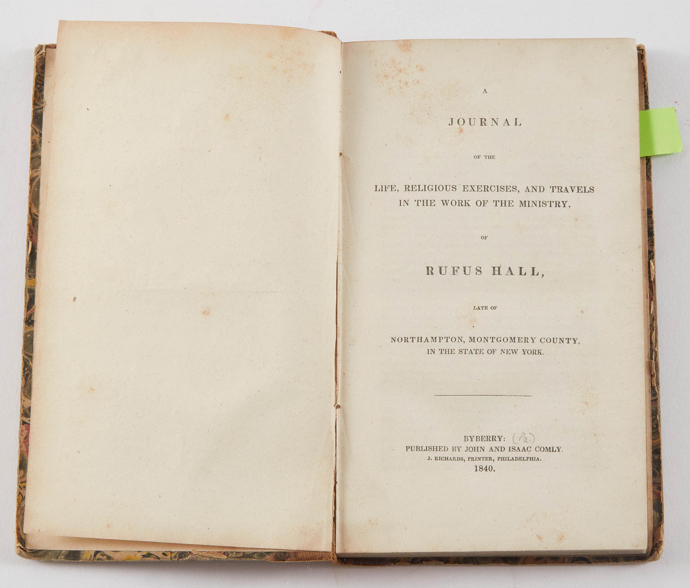 Rufus Hall - A Journal Of The Life, Religious Exercises, And Travels In The Work Of The Ministry Of Rufus Hall