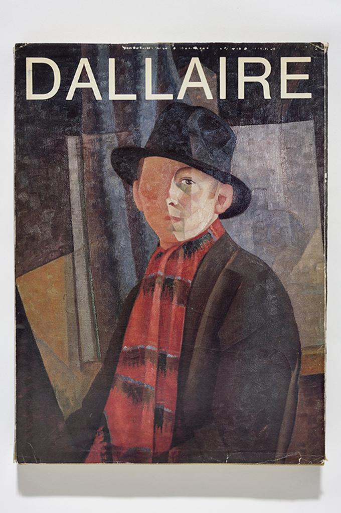 Jean-Philippe Dallaire (1916-1965) - ROBERT, Guy. Dallaire ou l’œil panique, 1980 (FR)