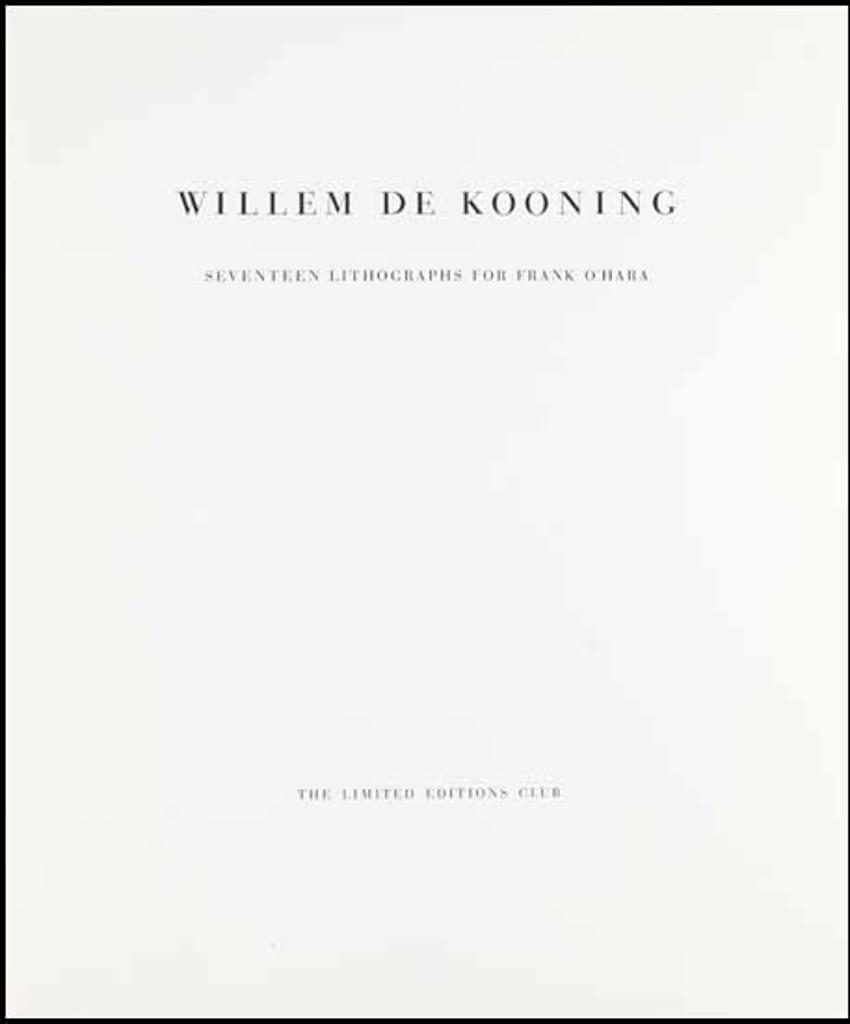 Willem de Kooning (1904-1997) - Seventeen Lithographs for Frank O'Hara