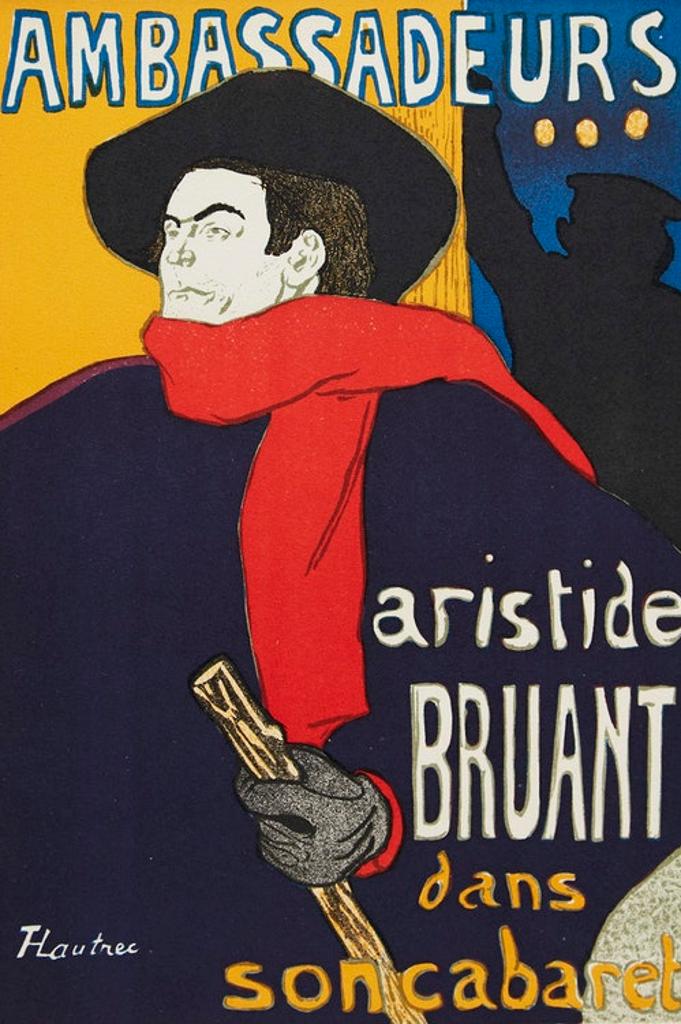 Henri de Toulouse-Lautrec (1864-1901) - Aristide Bruant dans son cabaret; Henri Toulouse Lautrec Les Affiches de Toulouse-Lautrec