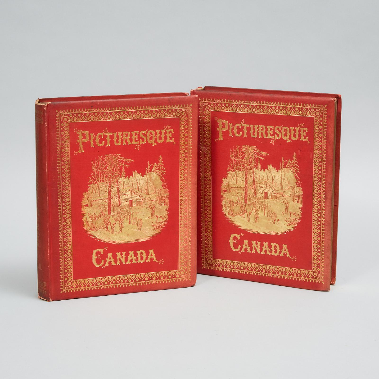 George Monro Grant (1835-1902) - Picturesque Canada; The Country As It Was And Is