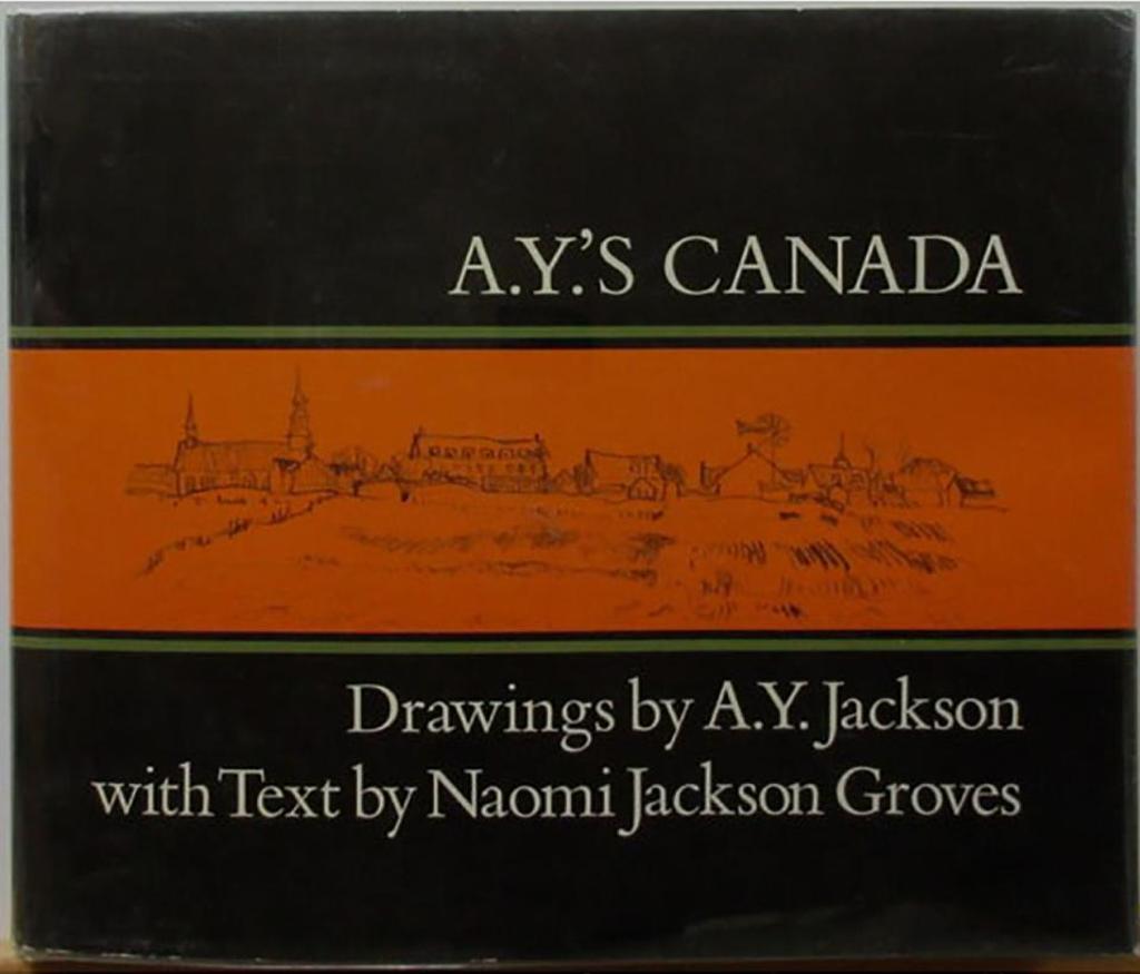 Alexander Young (A. Y.) Jackson (1882-1974) - A.Y's Canada