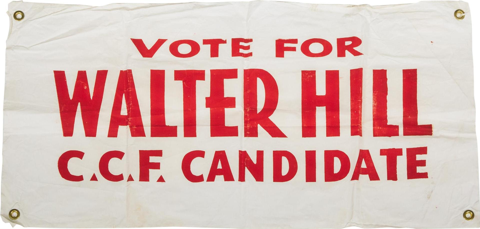 Co-operative Commonwealth Federation - Vote For Walter Hill, C.C.F Candidate