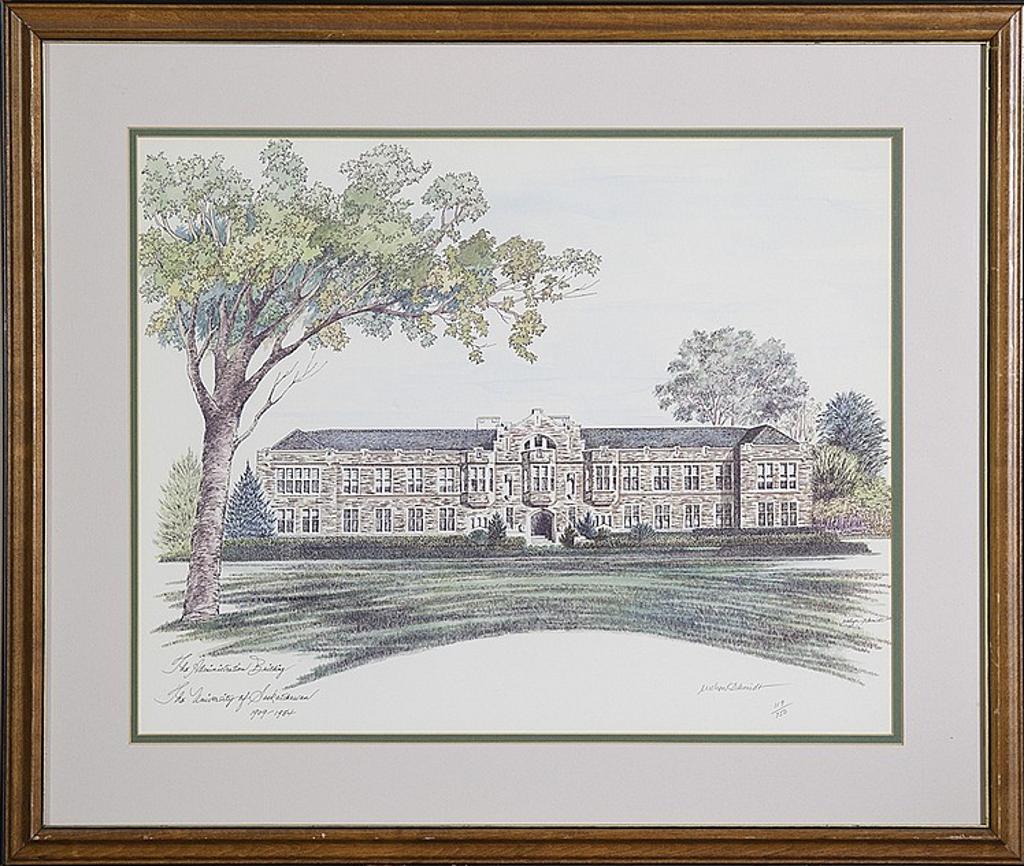Evelyn Schmidt - The Administration Building of the University of Saskatchewan 1909-1984
