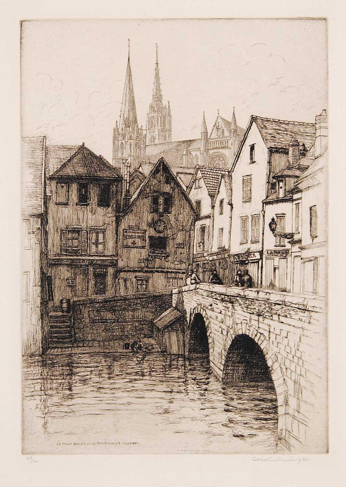 Caroline Helena Armington (1875-1939) - La Pont Bouju et la Cathedrale a Chartres  #28/100